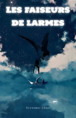 Les faiseurs de larmes