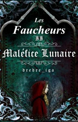 Les Faucheurs II - Maléfice Lunaire