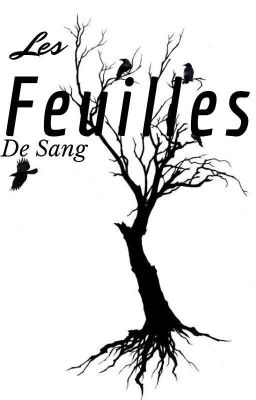 Les feuilles de sang