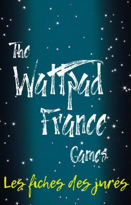 Les fiches des jurés | The Wattpad France Games