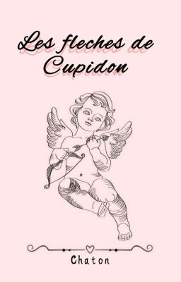 Les flèches de Cupidon