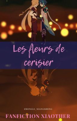 Les fleurs de cerisier (Xiaother ; Xiao x Aether)