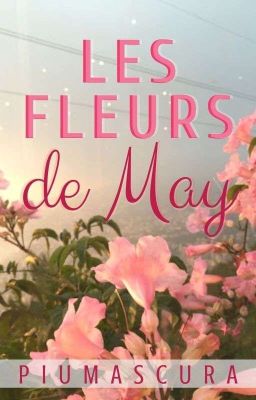 Les Fleurs de May