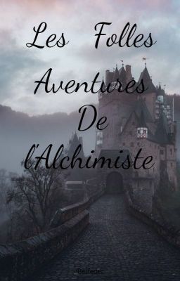 Les Folles Aventures De l'Alchimiste