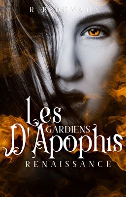 Les gardiens d'Apophis Tome 1: Renaissance (Edité)