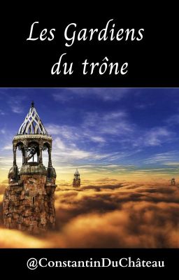 Les Gardiens du trône