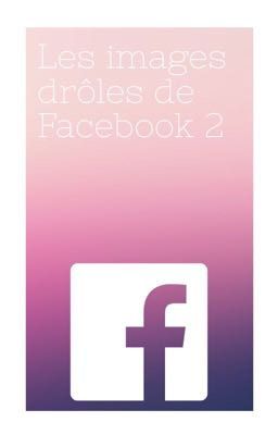 Les images drôle de facebook 2