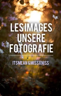 Les images - Unsere Fotografie 