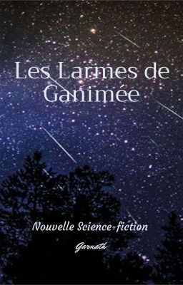 Les Larmes de Ganimée