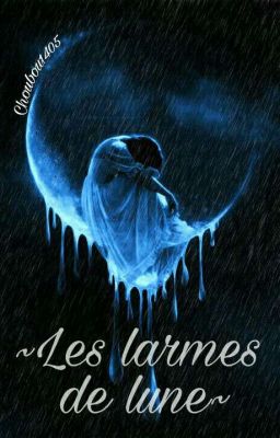 Les larmes de lune 