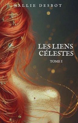 Les Liens Célestes T1