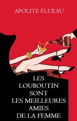 Les Louboutin sont les meilleures amies de la femme [ EN PAUSE]