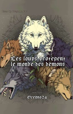 les loup protège  le monde des démon 