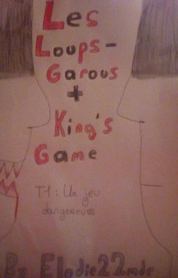 Les Loups-Garous + King's Game T1 : Un jeu dangereux