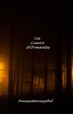 Les Lueurs d'Ormantes