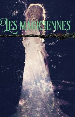 Les magiciennes/magiciens