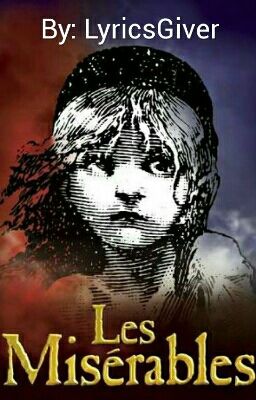 Les Misérables Song Lyrics •Musical•