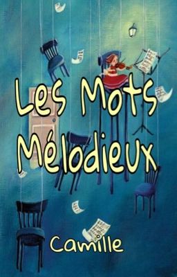 Les mots mélodieux 