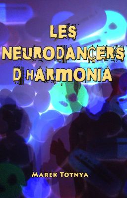 Les Neurodancers d'Harmonia