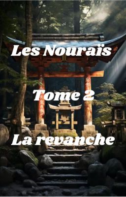 Les Nouraïs tome 2 : La revanche