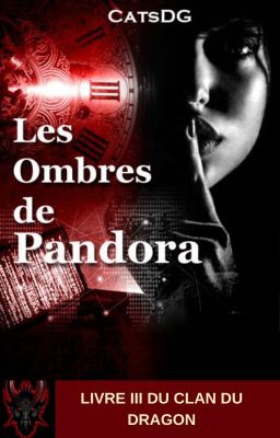 Les Ombres de Pandora_ Livre III