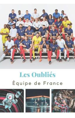 Les Oubliés • Equipe de France ⏸