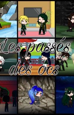 Les passés des ocs