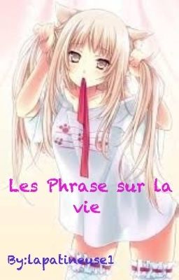 Les Phrases .... Sur La Vie 