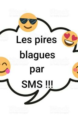 Les pires blagues par SMS !!!!