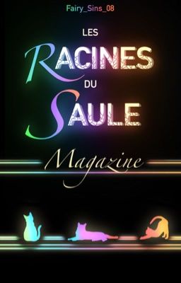 Les Racines du Saule ~Magazine~