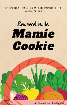 Les recettes de Mamie Cookie [Recueil de nouvelles BxB]