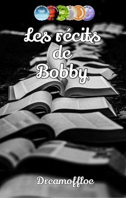 Les récits de Bobby