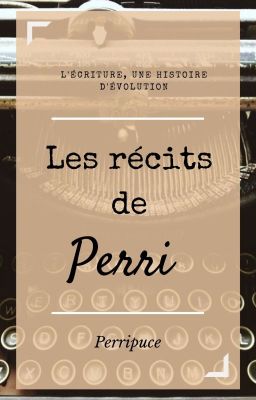 Les récits de Perri