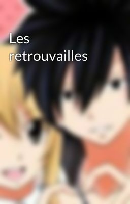 Les retrouvailles