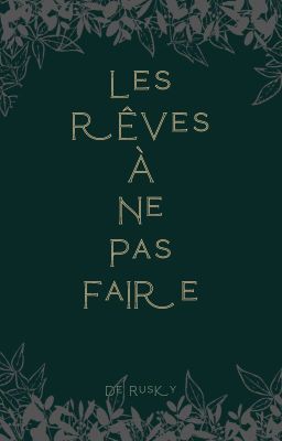 Les rêves à ne pas faire