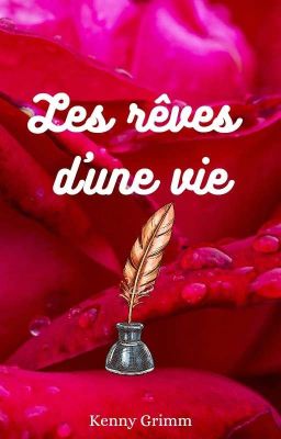 Les rêves d'une vie 