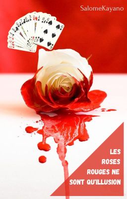 Les roses rouges ne sont qu'illusion