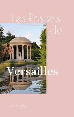 Les Rosiers de Versailles