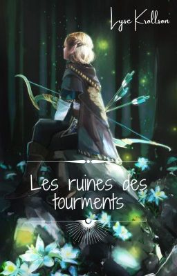 Les ruines des tourments