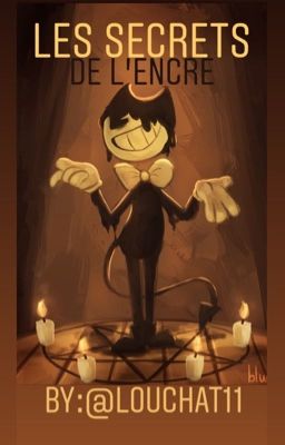 •-Les secrets de l'encre-• Bendy X Reader Fr (reprise progressive)