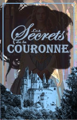 Les Secrets de la Couronne