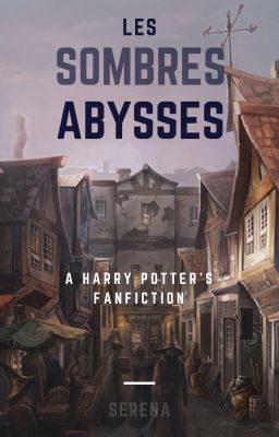 Les sombres abysses (fanfiction Harry Potter) 