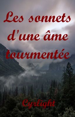 Les sonnets d'une âme tourmentée