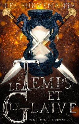 Les Survenants : Le Temps & Le Glaive