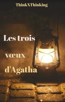 Les trois voeux d'Agatha