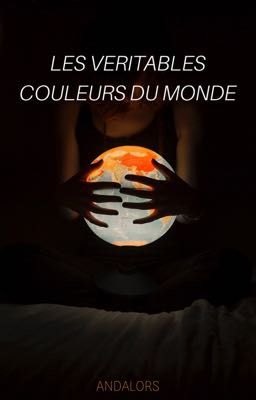 Les Véritables Couleurs du Monde