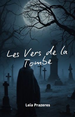 Les Vers de la Tombe