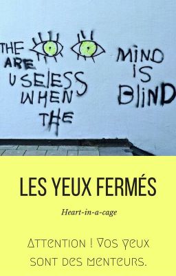 Les yeux fermés