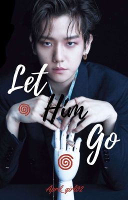 Let Him Go [Mini]