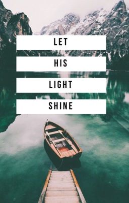 Let His Light Shine